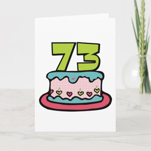 Carte Gâteau d'anniversaire de 73 ans (Devant)