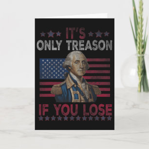 Carte George Washington C'est seulement de la trahison s