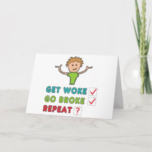 Carte Get Woke Go Broke