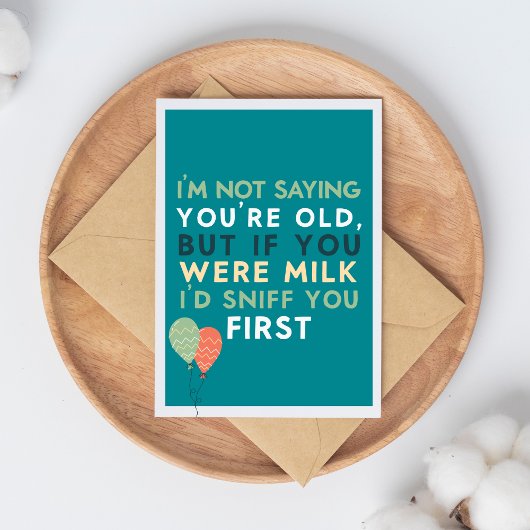 Carte Getting Old Funny & Sarcastic Funny Birthday