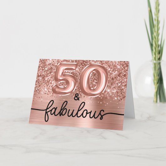 Carte Glittery Rose Gold Glam 50 and Fabulous (Devant)