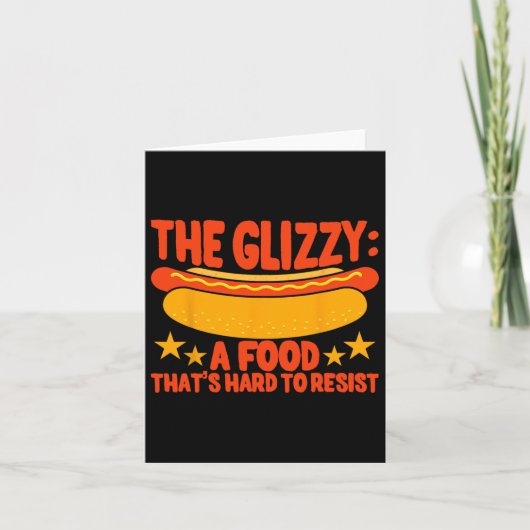Carte Glizzy Gobbler Un aliment difficile à résister à l (Devant)