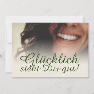 Carte Glücklich steht Dir intestin !