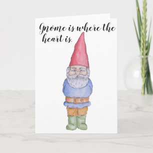 Carte Gnome est l'endroit où le coeur est Greeting Card