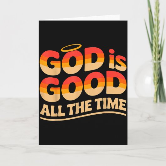 Carte God Is Good All The Time Christian (Devant)