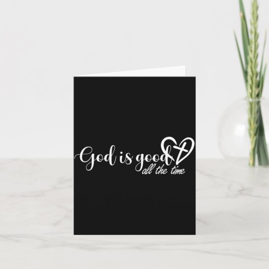 Carte God Is Good All The Time Cross And Heart Christian (Devant)