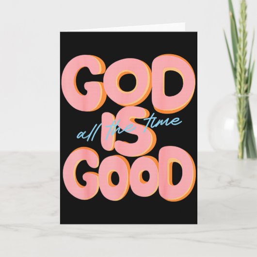 Carte God Is Good All The Time Design Insrational Christ (Devant)