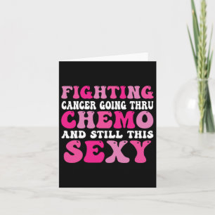 Carte Gogo Thru Chemo Inspirationnel Cancer du Sein Cons