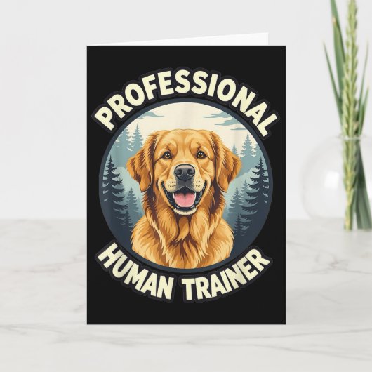 Carte Golden Retriever Professional Human Trainer Funny (Devant)