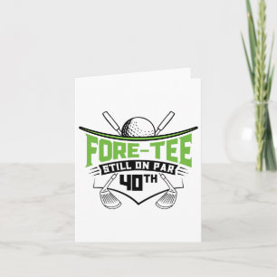 Carte Golf 40e Anniversaire Quarante Toujours Sur Par Fu