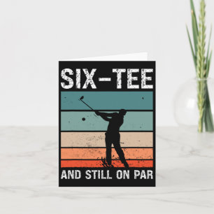 Carte Golf 60e Anniversaire Soirée Six-tee Et Toujours S