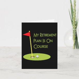Carte Golf Thème Poison For Retiree My Retirement Plan I