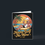 Carte Golfe Nacho plus de drôle de vacances Trump 2025 É<br><div class="desc">Golfe Nacho plus de drôle de vacances Trump 2025 États-Unis _2</div>