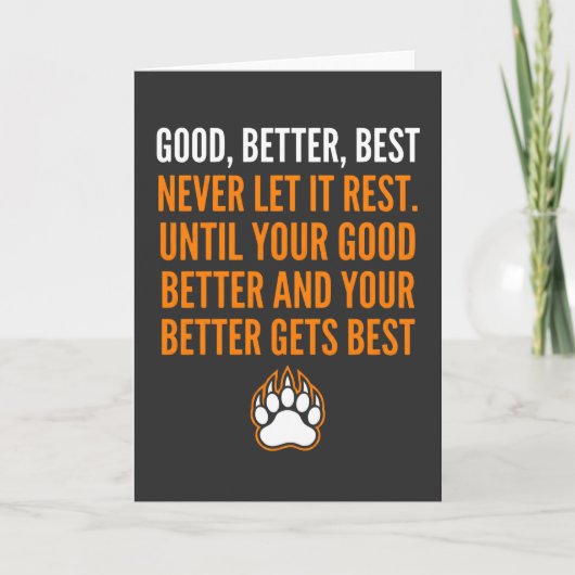 Carte Good Better Best Never Let It Rest funny (Devant)
