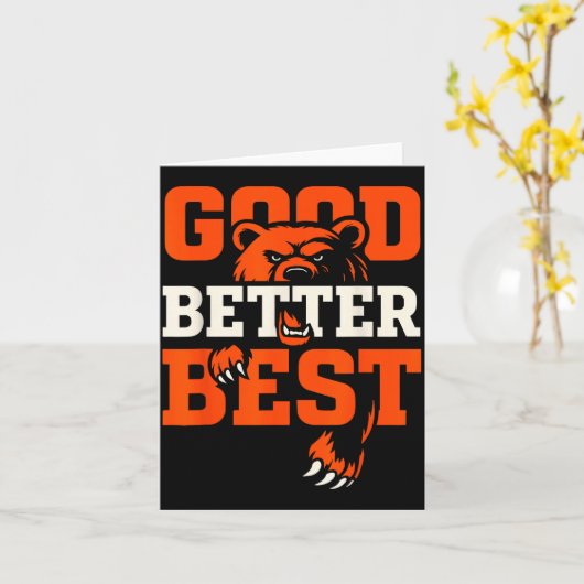 Carte Good Better Never Let It Rest Motivation Bear  (Fleur jaune)