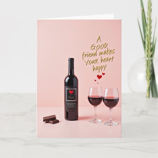 Carte Good Friend Wine Chocolate Happy Card (Devant)