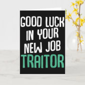 Carte Good Luck In Your New Job Traitor Funny Sarcastic (Fleur jaune)