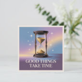 Carte Good Things Take Time (Debout devant)