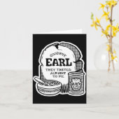 Carte Goodbye Earl _ Some Of Youl Don't Know What Happen (Fleur jaune)