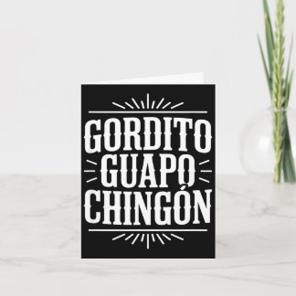 Carte Gordito guapo chingon funny vintage western saying