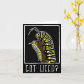 Carte Got Weed Funny Monarch (Fleur jaune)