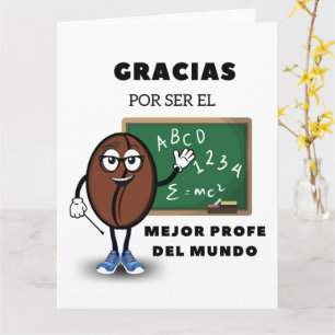 Carte Gracias Por Ser El Mejor Profe Del Mundo (espagnol