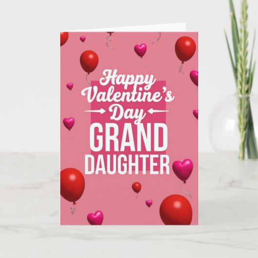 Carte Granddaughter Valentines Balloon Card (Devant)