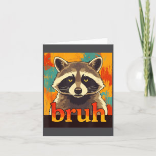 Carte Graphique de Raton Laveur Drôle Bruh Mème Adolesce
