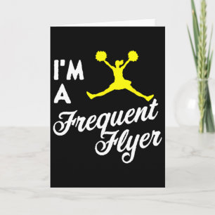 Carte Graphisme de cheer flyer disant I'm A Frequent Fly