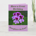 Carte Gras Floral Birthday Card Daughter-in-Law<br><div class="desc">Un géranium rose coloré (Pelargonium) fait une belle image pour cette carte d'anniversaire fleurie pour Daughter-in-Law.  Le texte peut facilement être personnalisé si vous le souhaitez.</div>