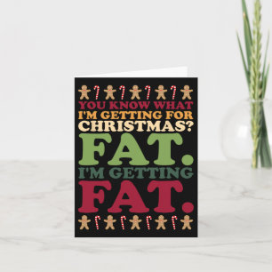 Carte Gras. Je deviens gros Uni Christmas Joke