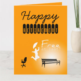 Carte Gratuit à Dernier Happy Retirement BIG Greeting Ca