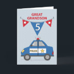 Carte Great Grandson 5e anniversaire Blue Police Car<br><div class="desc">Une fête d'anniversaire spéciale est bientôt célébrée une fois que votre plus cher petit-fils fêtera son 5e anniversaire. Préparez cette carte en commandant votre copie immédiatement afin que vous puissiez lui donner ceci à l'arrivée de ce jour.</div>