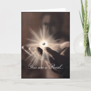 Carte Greeting card : You are a pearl dans le dieu main