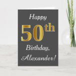 Carte Grey, Faux Gold 50th Birthday   Nom personnalisé<br><div class="desc">Ce simple design de carte d'anniversaire comporte le message "Joyeux 50ème anniversaire",  avec le "50ème" ayant une apparence fausse or. Il comporte également un nom customisé et un arrière - plan gris. Il pourrait être donné à quelqu'un qui célèbre son cinquantième anniversaire.</div>