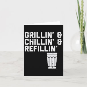 Carte Grillin Chillin Refillin Funny Bbq Grill Boire