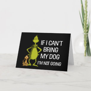 Carte Grinch Si je ne peux pas amener mon chien, je ne v