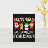 Carte Groovy All Is Calm Just Kidding This Is Kindergart (Fleur jaune)