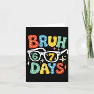 Carte Groovy Bruh 67 Jours D'école Sungles 67e Jour D'éc