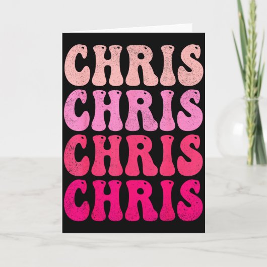 Carte Groovy Chris First Name D I Love Chris Tees Meme  (Devant)