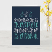 Carte Gros Up Est Facultatif Citations Drôle Anniversair (Fleur jaune)