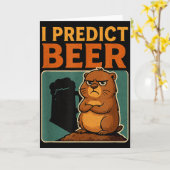 Carte Groundhog Day I Predict Beer Grumpy Groundhog Humo (Fleur jaune)