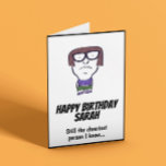 Carte Grumpy Friend Customisable Birthday<br><div class="desc">Funny customisable card for your favourite grumpy friend!</div>