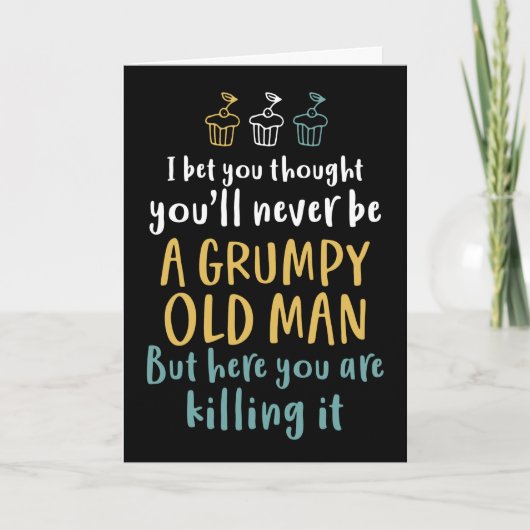 Carte Grumpy Old Man Plaisanterie humoristique Amusante  (Devant)
