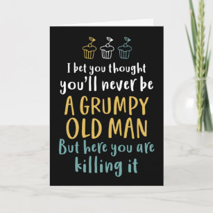 Carte Grumpy Old Man Plaisanterie humoristique Amusante 