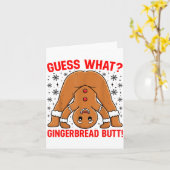 Carte Guess What Gingerbread Butt Funny Xmas Gingerbread (Fleur jaune)