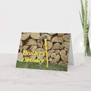 Carte Hache jaune d'anniversaire et pile de bois du frèr