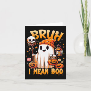 Carte Halloween Bruh Ghost Boo Citrouille Crâne Trick Ou