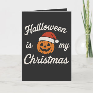 Carte Halloween est mon Noël 