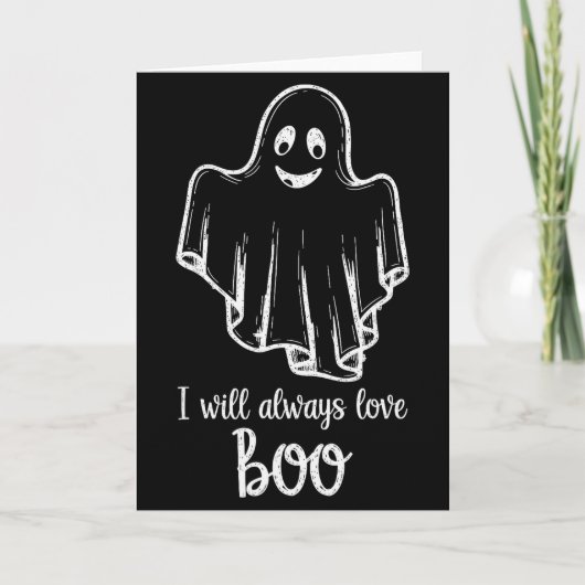 Carte Halloween Ghost I Will Always Love Boo  (Devant)